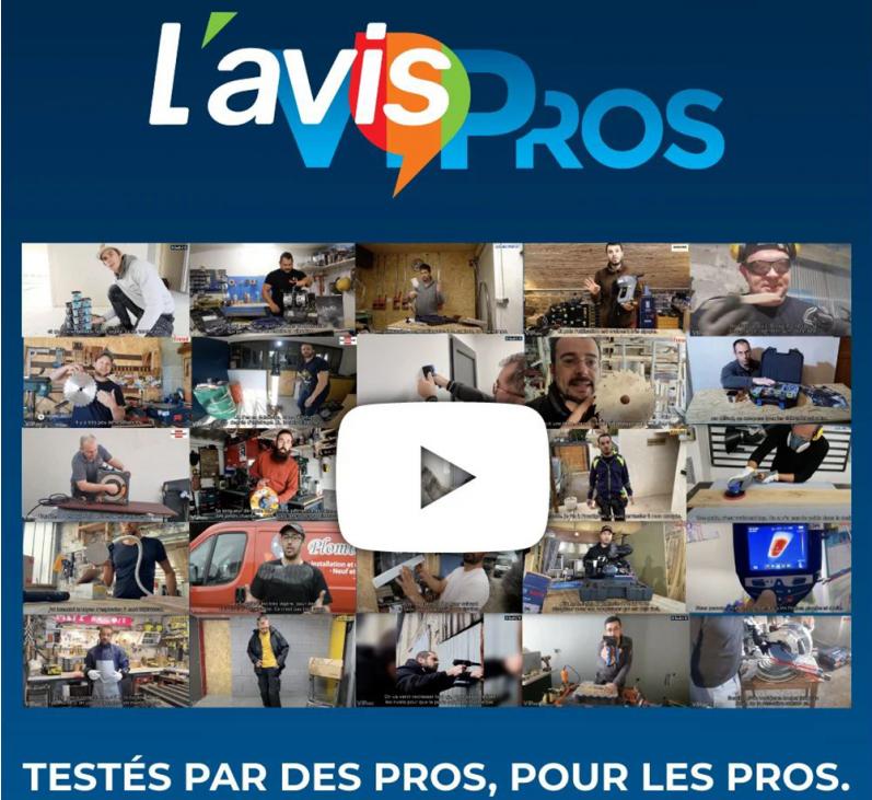 L'avis pros : testés par des pros, pour les pros.